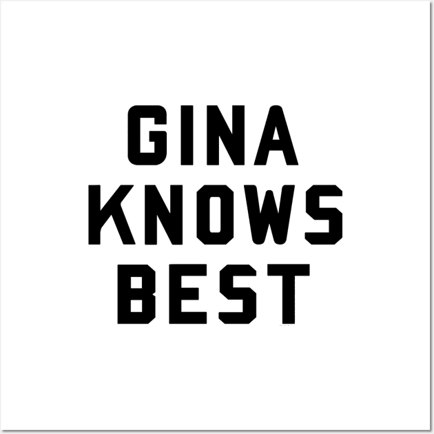 gina knows best black logo Wall Art by disfor